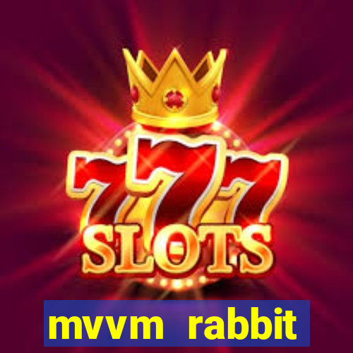 mvvm rabbit download filmes